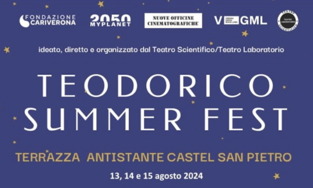 Torna a Verona il Teodorico Summer Fest – Dal 13 al 15 agosto la terza edizione sulla terrazza antistante Castel San Pietro