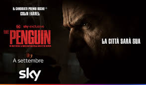 In esclusiva su Sky, la serie THE PENGUIN con Colin Farrell, spin-off del film Batman