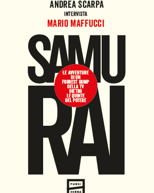 Samurai: Andrea Scarpa intervista Mario Maffucci